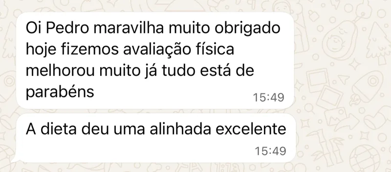 Mensagem de cliente no WhatsApp: hoje fizemos avaliação física, melhorou muito. A dieta deu uma alinhada excelente.